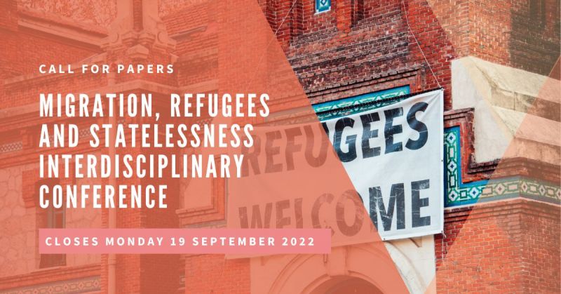 Text Migration, Refugees and Statelessness Interdisciplinary Conference 2022. Background image – public building with handmade refugees welcome sign.